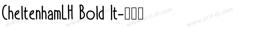 CheltenhamLH Bold It字体转换